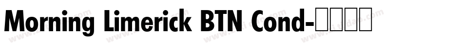 Morning Limerick BTN Cond字体转换